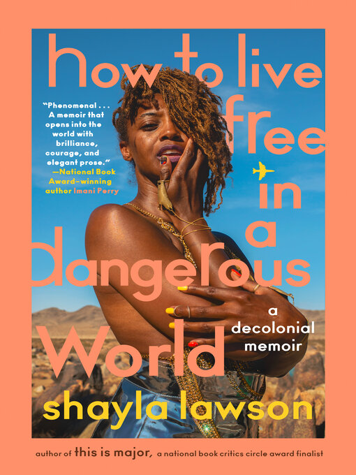 Title details for How to Live Free in a Dangerous World by Shayla Lawson - Wait list